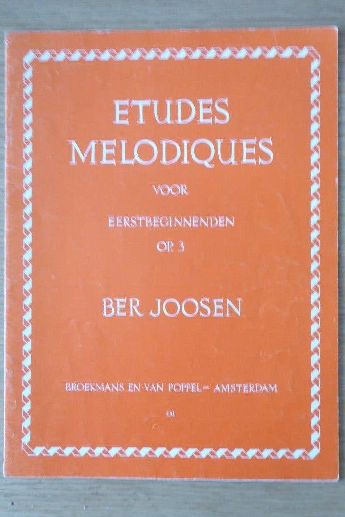 Etudes MELODIQUES voor eerstbeginnenden Op.3 Ber Joosen, Klassiek, Ophalen of Verzenden, Zo goed als nieuw, Artiest of Componist