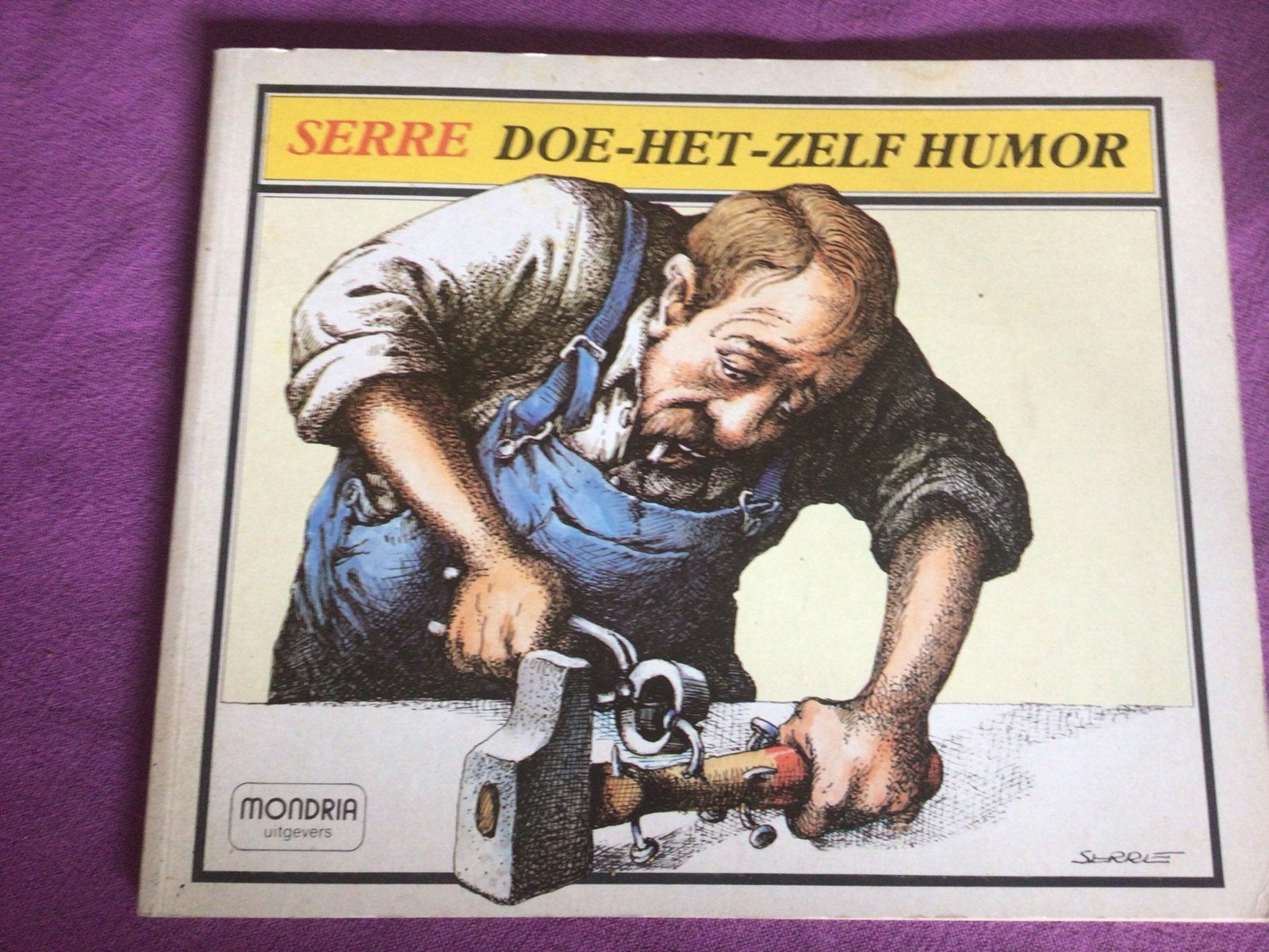 Doe-het-zelf Humor, Claude Serre. Mondria uitgevers, Ophalen of Verzenden, Gelezen, Cartoons