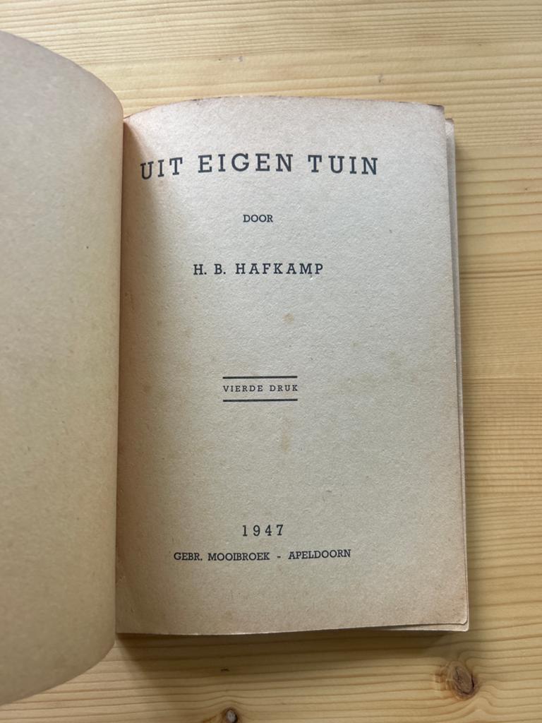 Uit Eigen Tuin - H.B. Hafkamp (1947), Ophalen of Verzenden, Gelezen, Moestuin