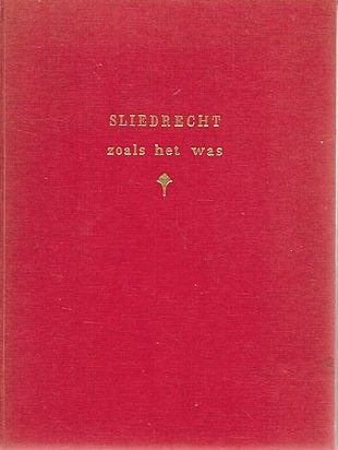 W. Bos: SLIEDRECHT zoals het was 1890-1940, Ophalen of Verzenden, Gelezen