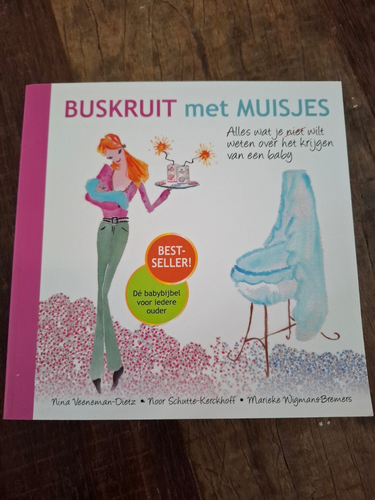 BusKruit met Muisjes, Ophalen, Zo goed als nieuw, Zwangerschap en Bevalling, Nina Veeneman-Dietz, Marieke Wigmans-Bremers