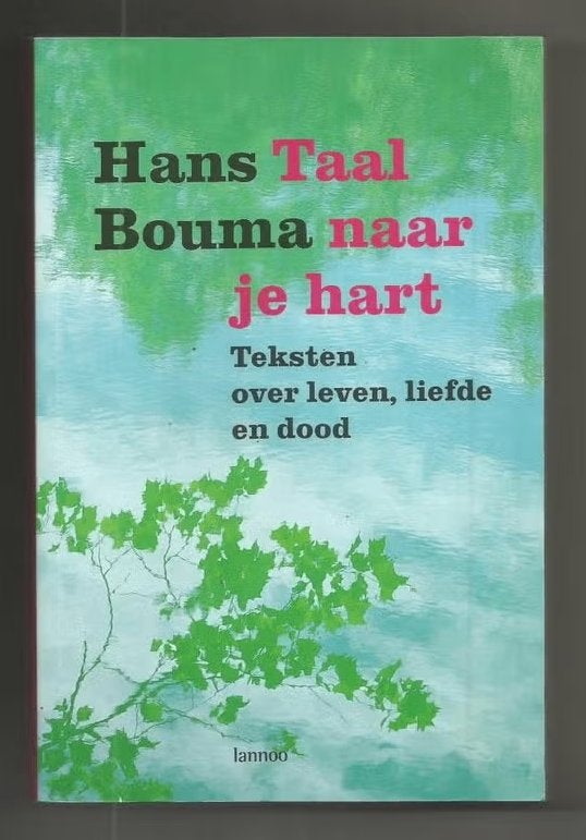 Taal naar je hart - Hans Bouma, Boeken, Ophalen of Verzenden, Nieuw, Ziel of Sterfelijkheid, Overige typen