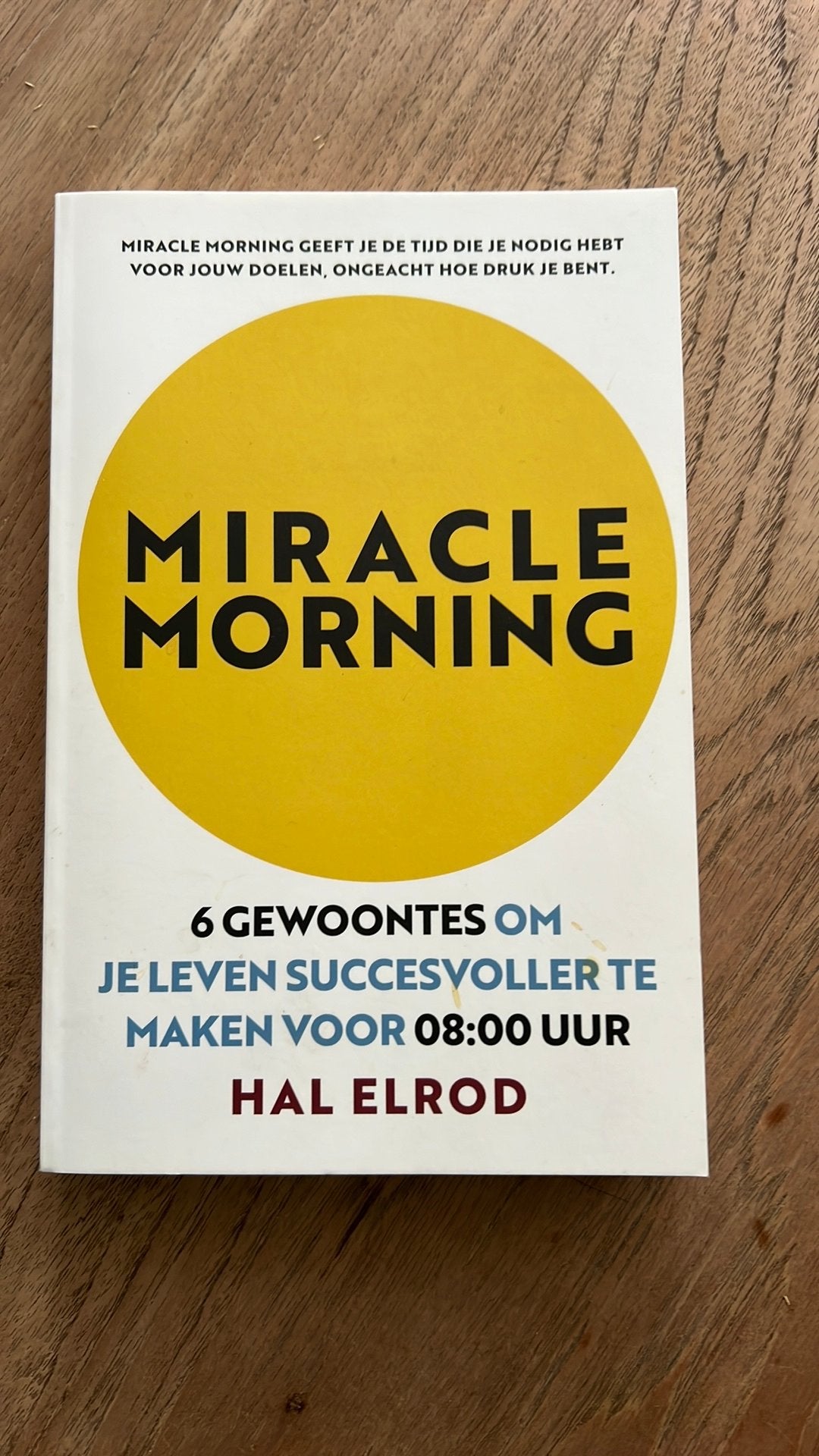 Miracle Morning, Hal Elrod, Ophalen of Verzenden, Zo goed als nieuw