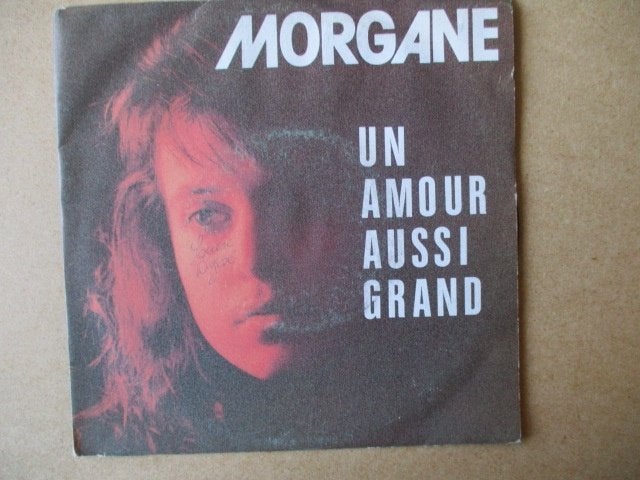 s3492 morgane - un amour aussi grand, Ophalen, Gebruikt, Overige genres, 7 inch