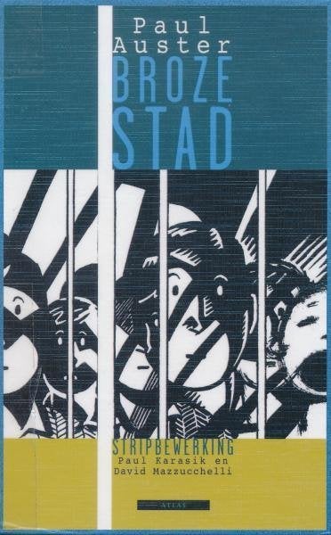 Broze Stad - Paul Karasik Taal: Nederlands Uitgever: Atlas, Eén stripboek, Ophalen of Verzenden, Zo goed als nieuw