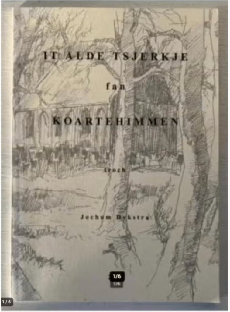 It Alde Tsjerkje fan Koartehimmen - Jochum Dykstra, Ophalen of Verzenden, 20e eeuw of later, Zo goed als nieuw