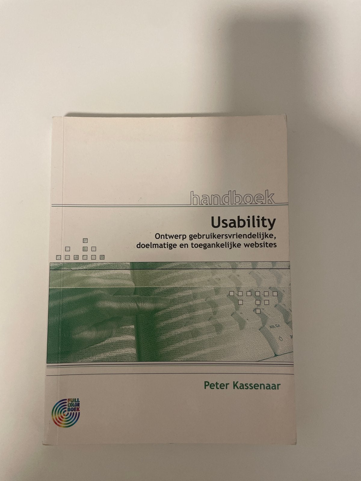 Handboek Usability: Ontwerp gebruiksvriendelijke websites, Boeken, Ophalen of Verzenden, Beta, Zo goed als nieuw, HBO
