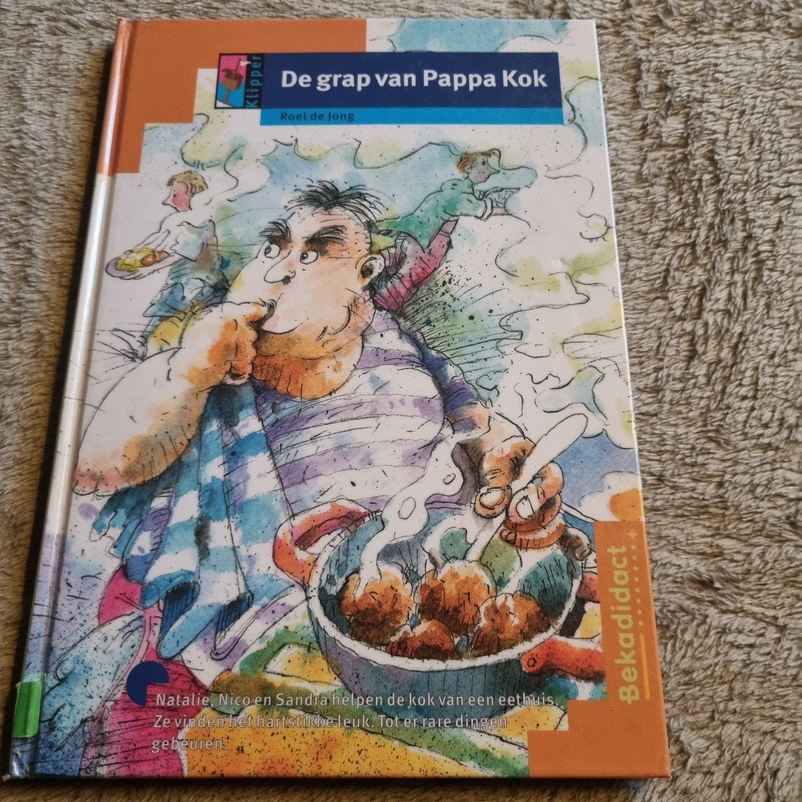 De grap van Pappa Kok - Roel de Jong (Bekadidact), Boeken, Kinderboeken | Jeugd | onder 10 jaar, Ophalen of Verzenden, Gelezen