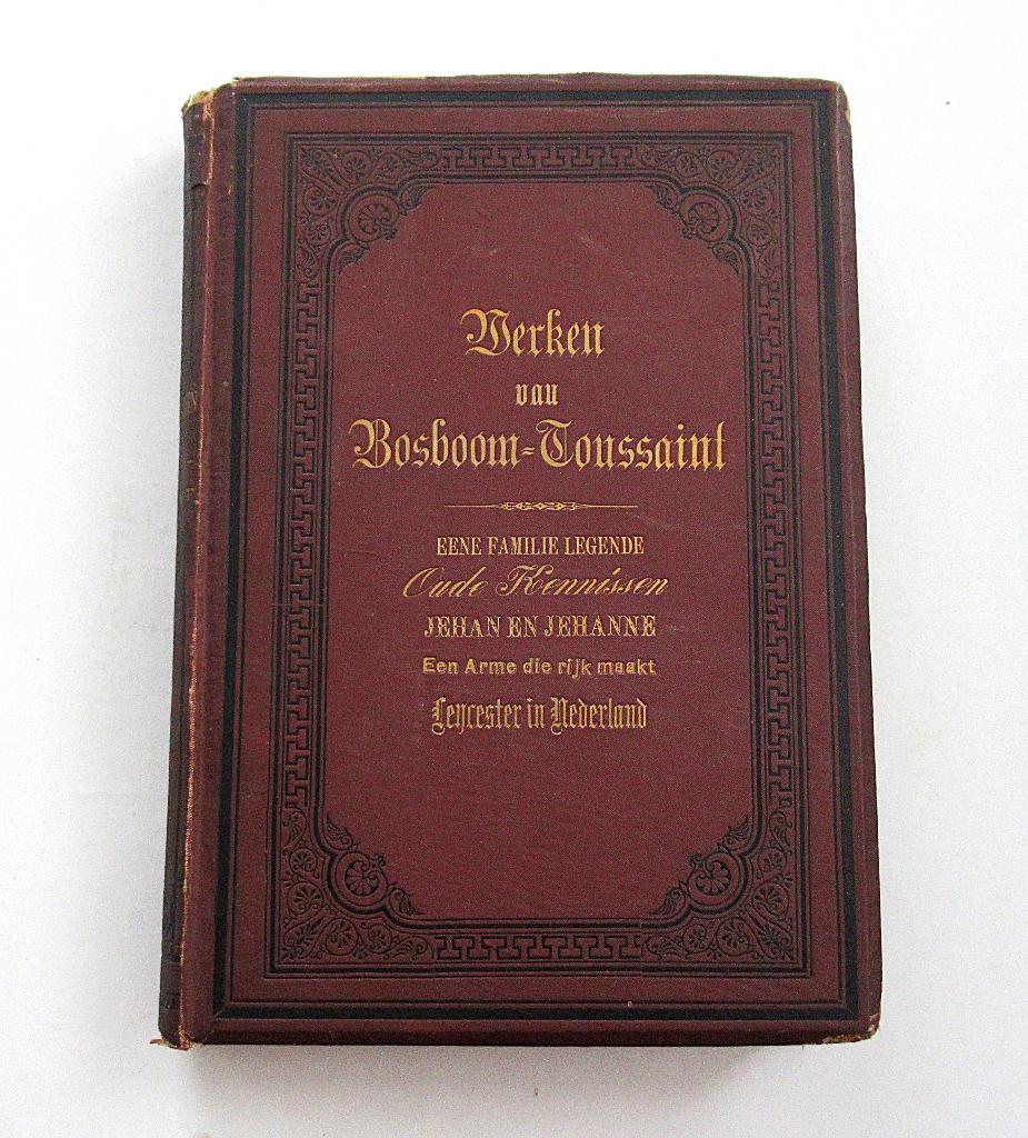 Antiek Boek A. Bosboom-Toussaint Historische novellen, 1899, Ophalen of Verzenden