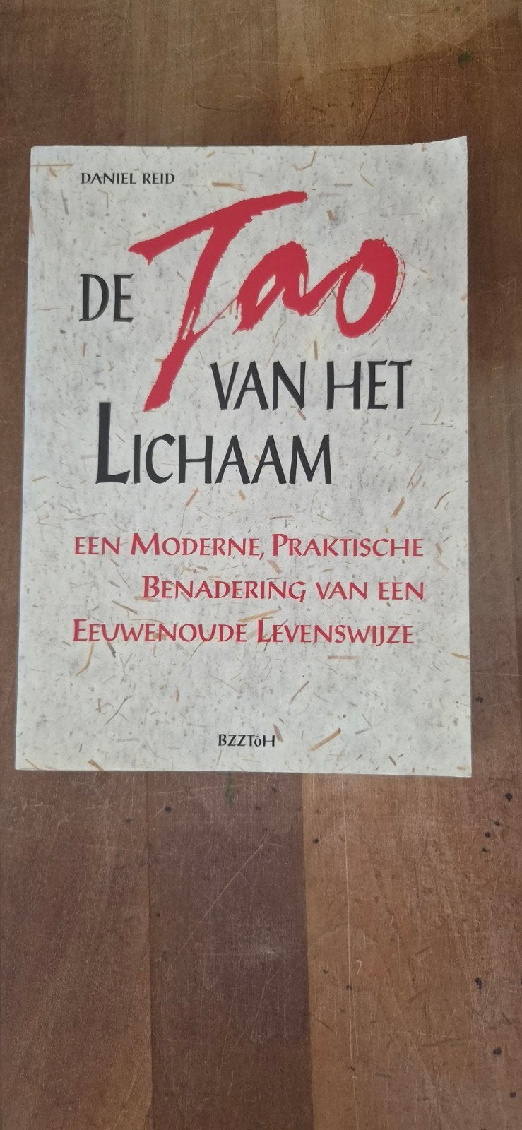 De Tao van het Lichaam - Daniel Reid, Gelezen, Achtergrond en Informatie, Spiritualiteit algemeen, Ophalen of Verzenden