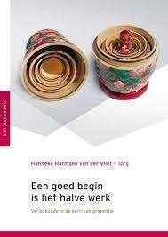 Hanneke Harmsen: Een goed begin is het halve werk. Verloskun, Hanneke Harmsen van der Vliet Torij, Ophalen of Verzenden, Zo goed als nieuw