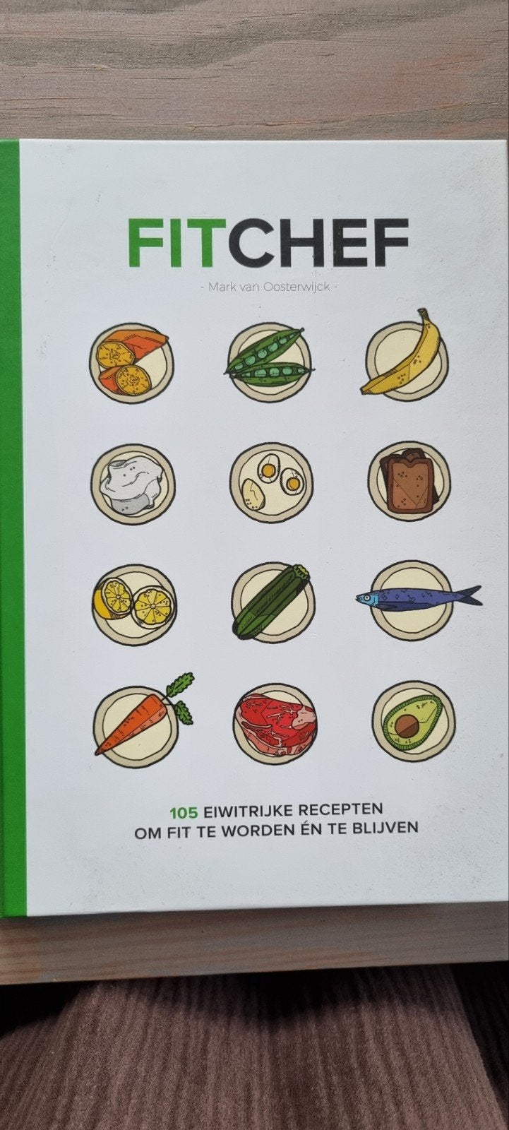 Fitchef: 105 eiwitrijke recepten van Mark van Oosterwijck, Boeken, Kookboeken, Ophalen of Verzenden, Mark van Oosterwijck, Gezond koken
