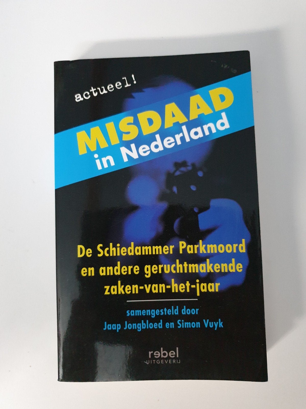 Misdaad in Nederland: Schiedammer Parkmoord, Boeken, Ophalen of Verzenden, Gelezen, Jaap Jongbloed en Simon Vuyk
