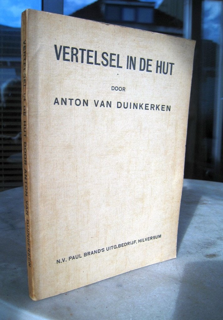 Duinkerken, Anton van- Vertelsel in de hut (1929 1e dr.), Antiek en Kunst, Ophalen of Verzenden
