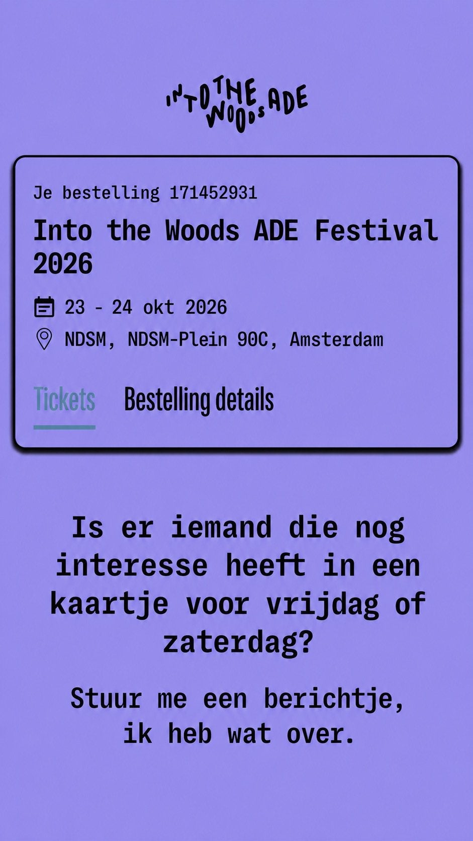 Tickets into the woods zaterdag 4 tickets!, Tickets en Kaartjes, Twee personen