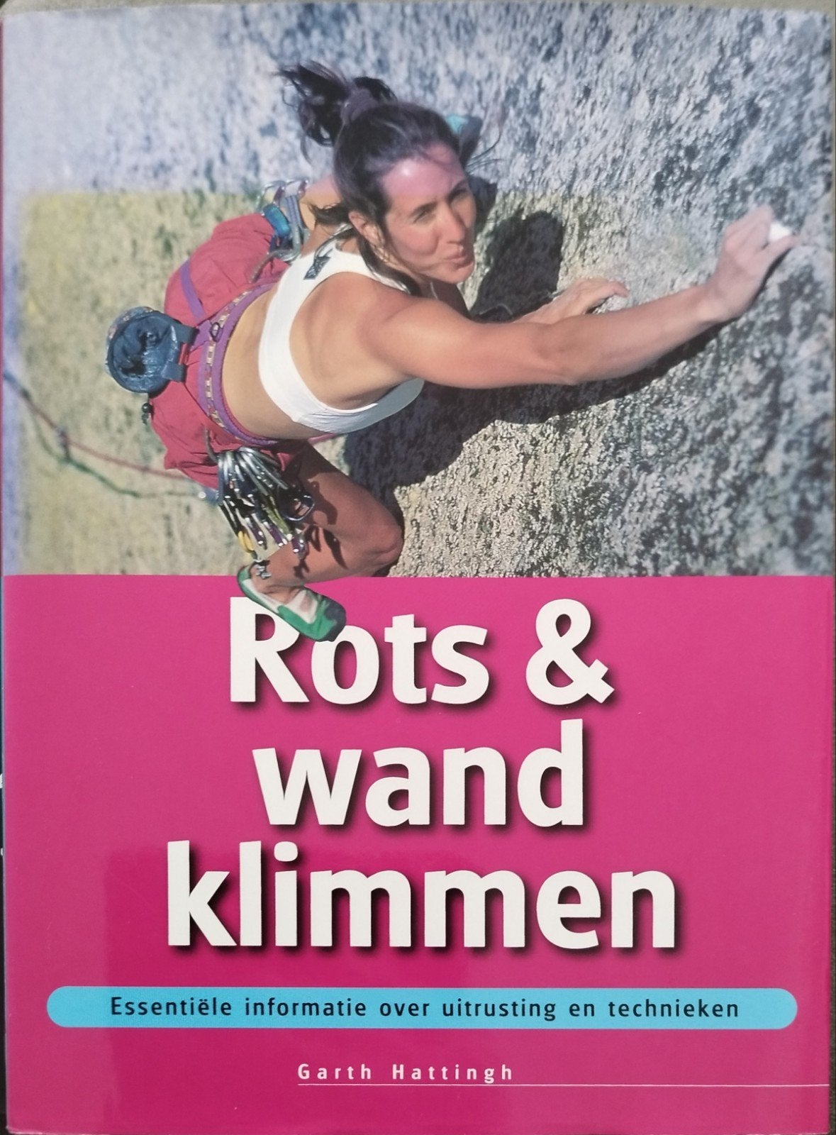 Rots & Wand Klimmen: Essentiële Informatie & Technieken, Ophalen of Verzenden, Nieuw, Garth Hattingh, Overige sporten