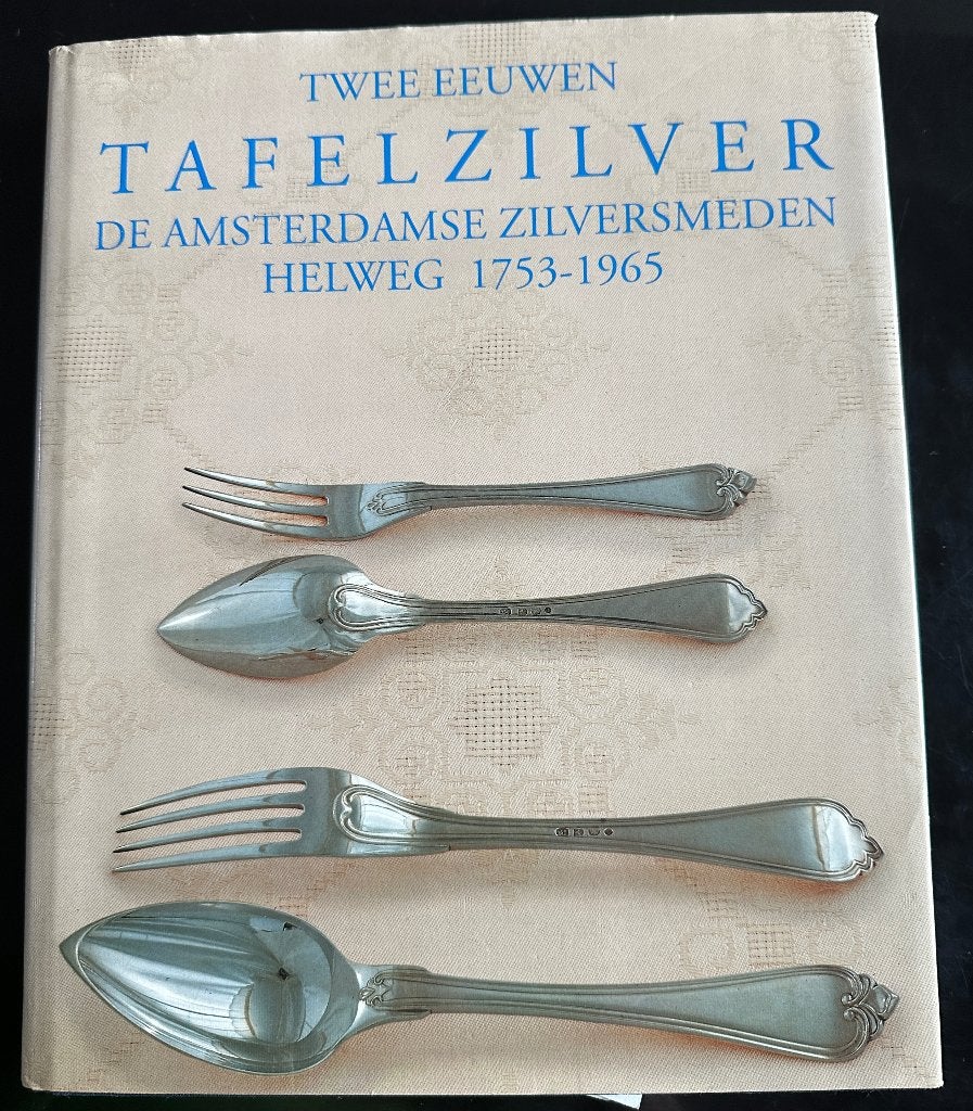 Twee eeuwen tafelzilver - Helweg, Ophalen of Verzenden, Zo goed als nieuw