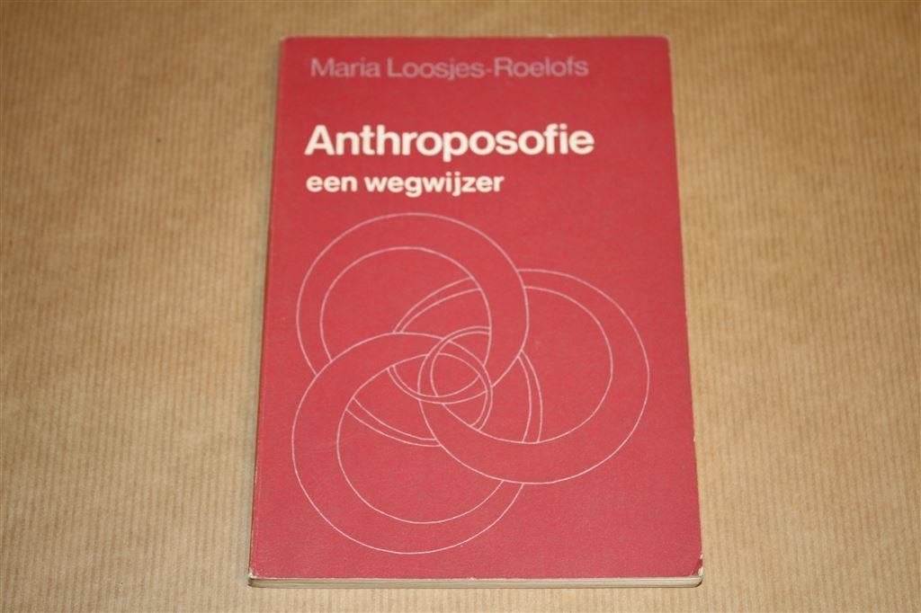 Anthroposofie. Een wegwijzer. Maria Loosjes-Roelofs., Ophalen of Verzenden, Gelezen, Overige onderwerpen, Achtergrond en Informatie