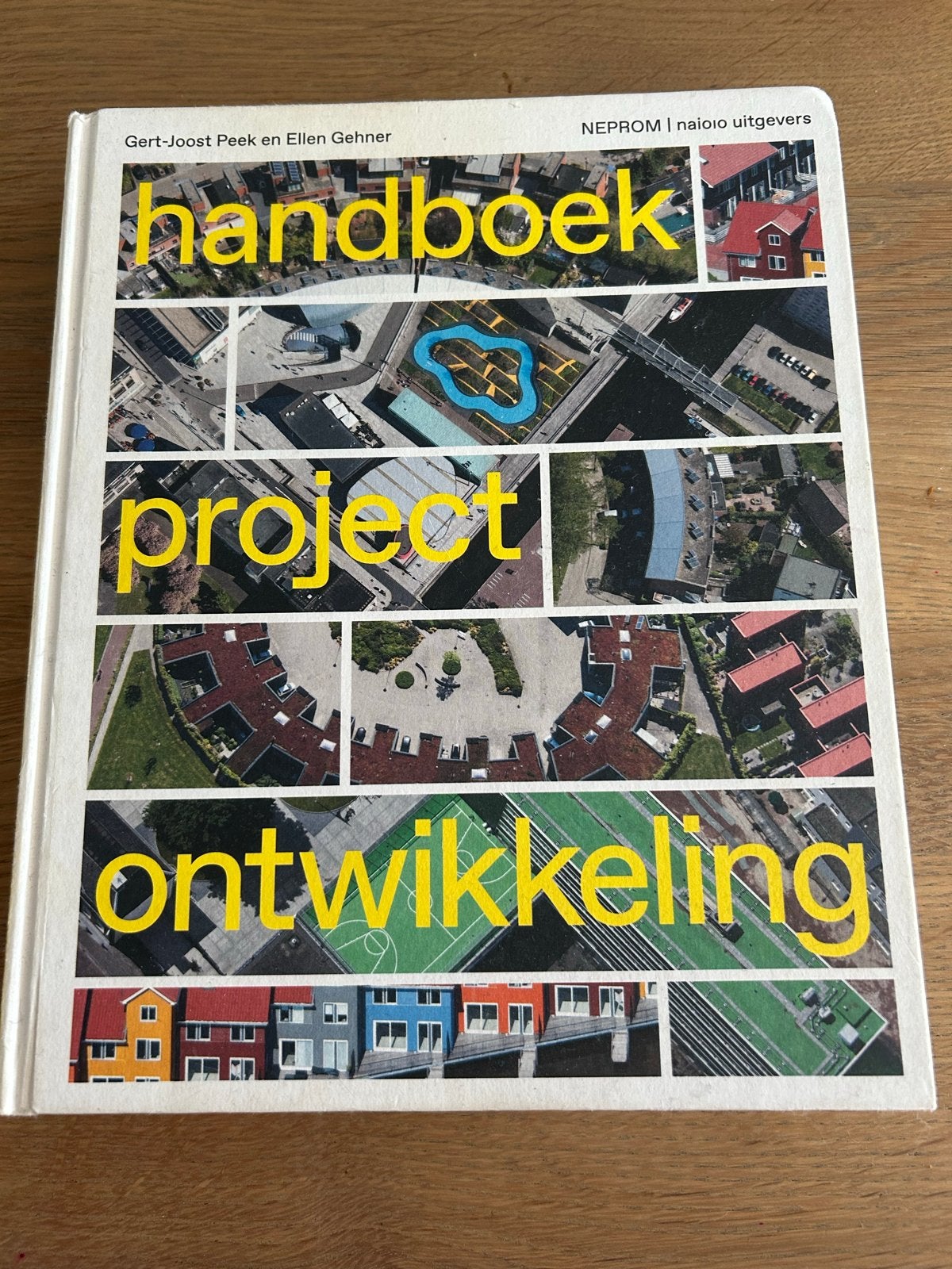 Handboek Projectontwikkeling - Gert-Joost Peek, Boeken, Ophalen of Verzenden, Gamma, Zo goed als nieuw, HBO