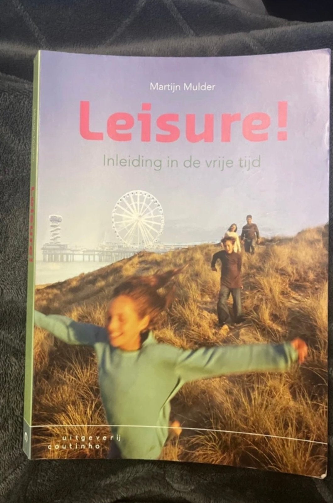 Leisure! -inleiding in de vrije tijd., Ophalen of Verzenden, Beta, Zo goed als nieuw, HBO