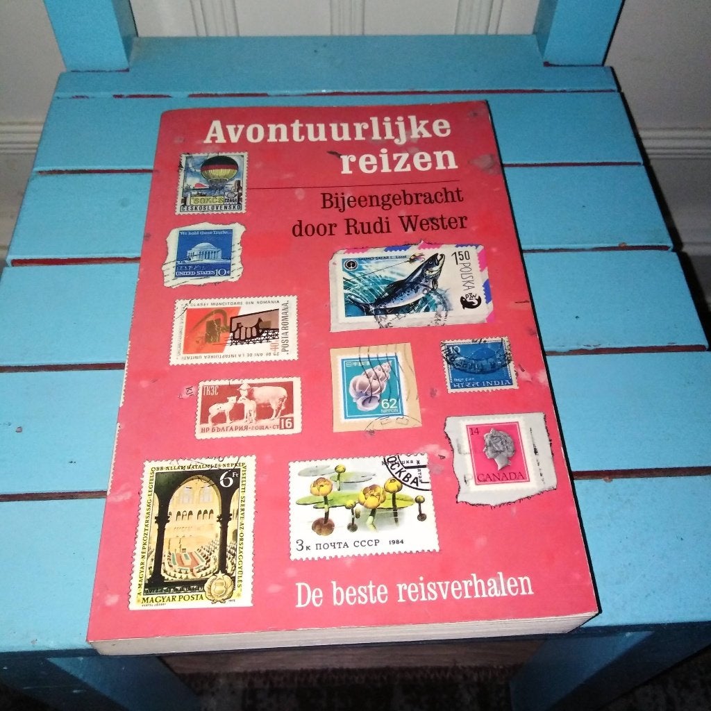 Avontuurlijke reizen' bijeengebracht door Rudi Wester, Ophalen, Gelezen, Europa