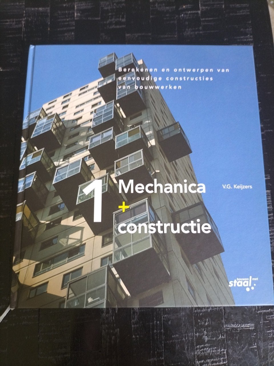 Mechanica + constructie 1 - Bouwkunde/Civiele Techniek, Ophalen of Verzenden, Zo goed als nieuw, Bouwkunde, V.G. Keijzers