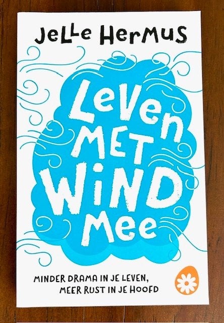 Leven met wind mee  -  Jelle Hermus, Spiritualiteit algemeen, Overige typen, Ophalen of Verzenden, Zo goed als nieuw