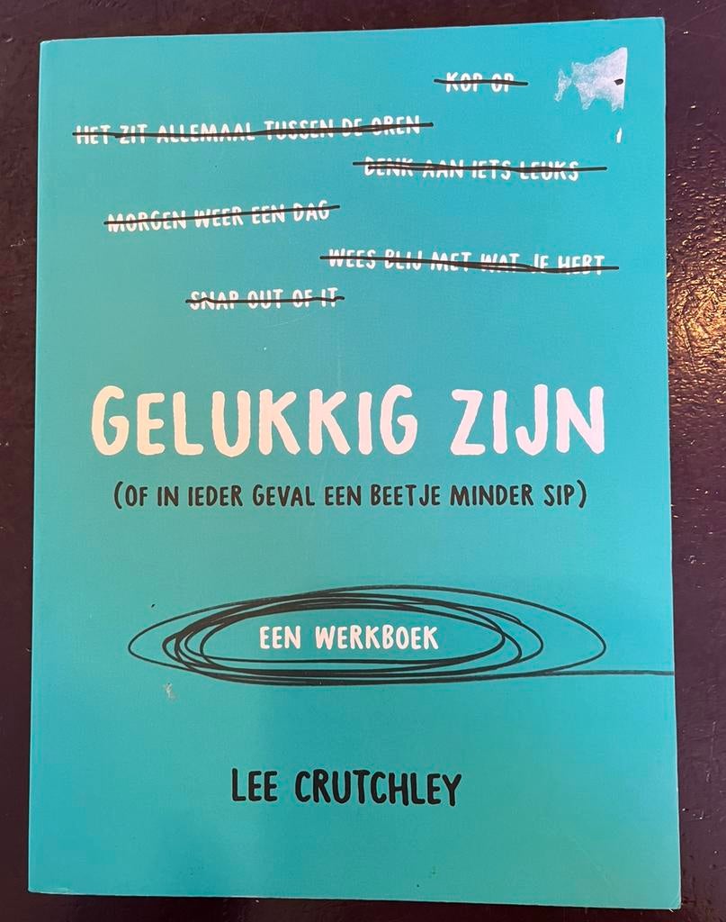 Lee Crutchley - Gelukkig zijn, Ophalen of Verzenden, Zo goed als nieuw, Lee Crutchley