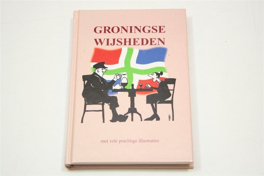 Groningse Wijsheden — Spreuken & Illustraties, Ophalen of Verzenden, Gelezen