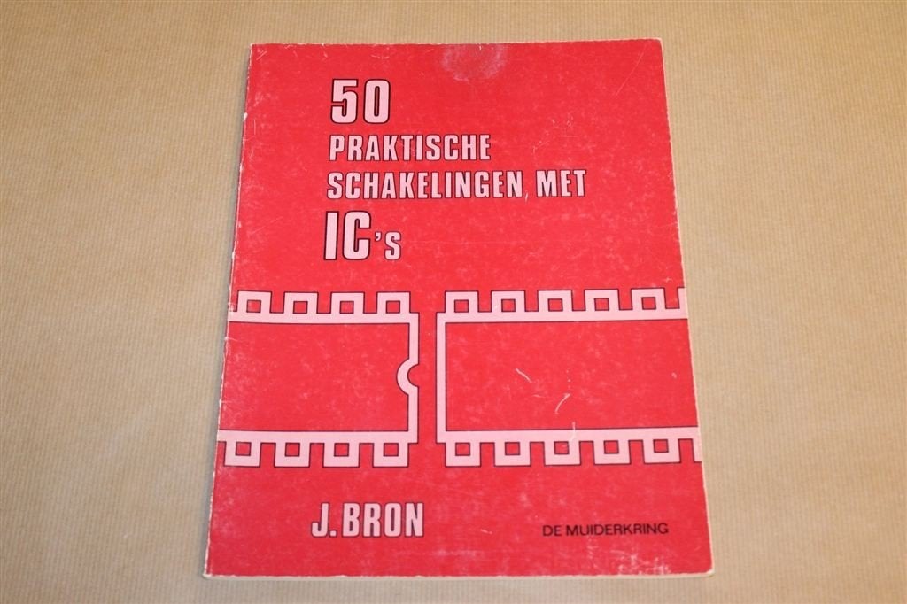 50 Praktische Schakelingen met IC\'s — Zeldzaam [1983], Boeken, Techniek, Ophalen of Verzenden, Gelezen, Bouwkunde