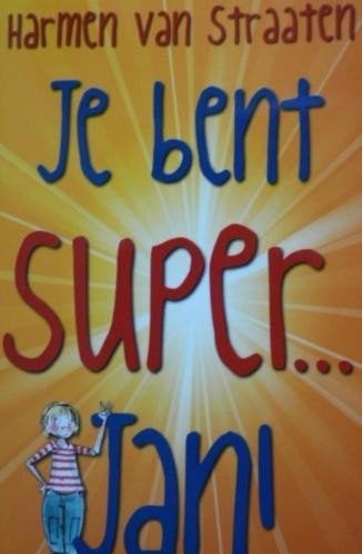 CPNB 2013 # Je bent SUPER.. Jan! (Harmen van Straaten), Ophalen of Verzenden, Zo goed als nieuw, Harmen van Straaten
