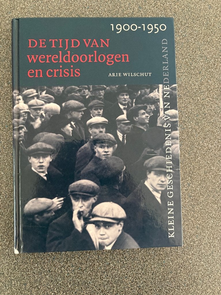 DE TIJD VAN WERELDOORLOGEN EN CRISIS 1900-1950, Ophalen of Verzenden, A WILSCHUT, 20e eeuw of later, Gelezen
