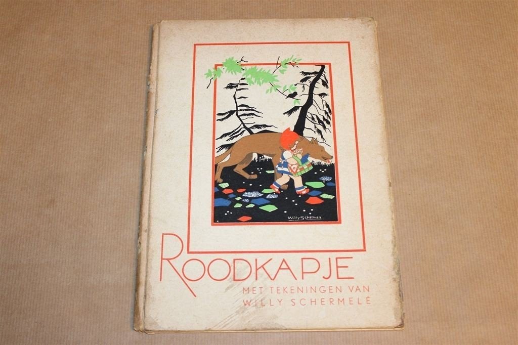 Willy Schermelé: Roodkapje [Jaren \'50] — Vintage Prentenboe, Ophalen of Verzenden, Gelezen