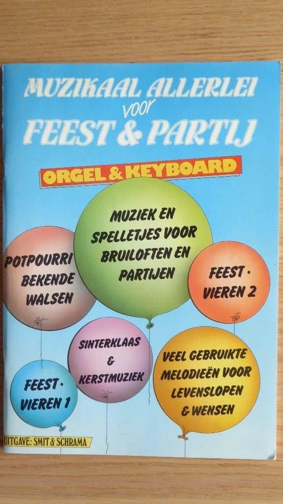 Musikaal allerlei voor Feest & Partij (Orgel&Keyboard), Muziek en Instrumenten, Bladmuziek, Ophalen of Verzenden, Zo goed als nieuw