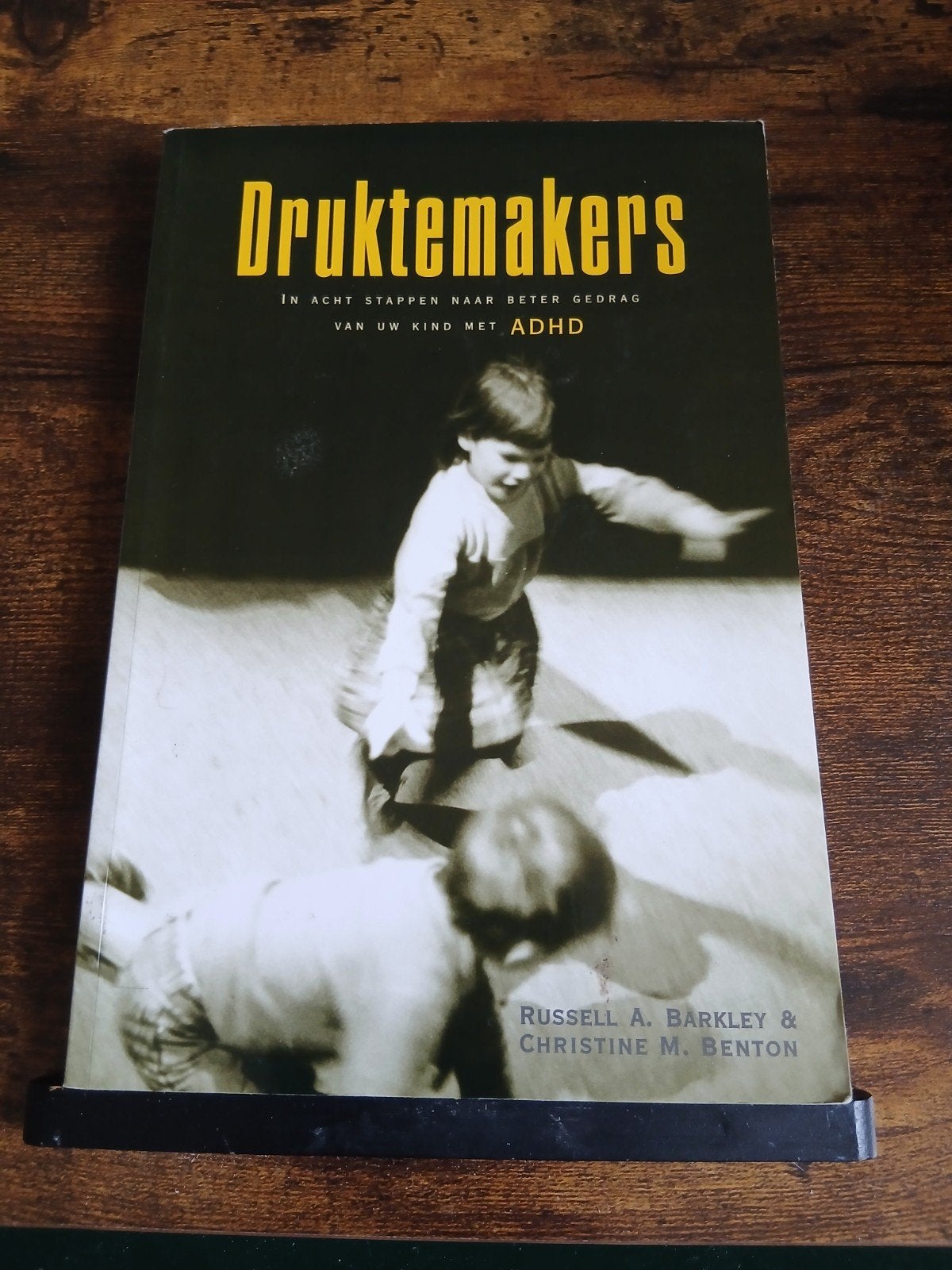 Druktemakers: Beter gedrag van uw kind met ADHD, Gelezen, Sociale wetenschap, Ophalen of Verzenden, Russell A. Barkley & Christine M. Benton
