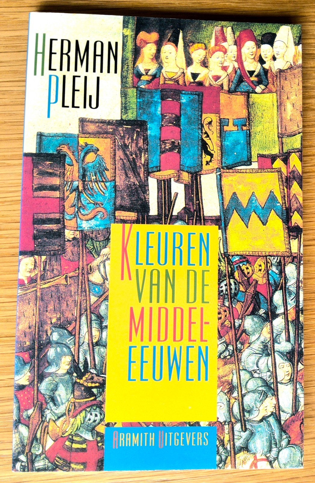 Herman Pleij - Kleuren van de middeleeuwen., Ophalen of Verzenden, Zo goed als nieuw, Herman Pleij