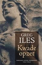 Greg Iles- Kwade Opzet, Boeken, Thrillers, Zo goed als nieuw, Verzenden