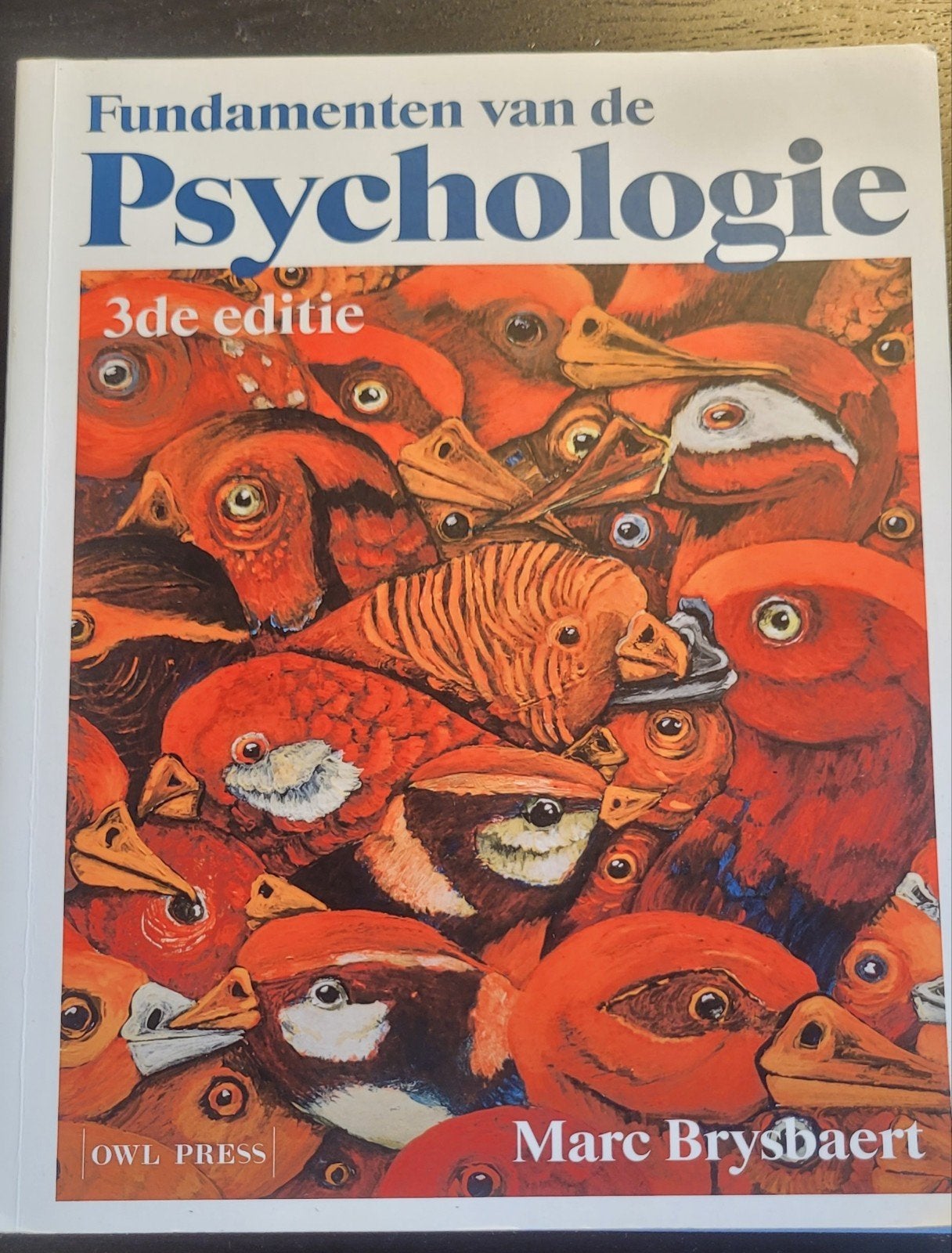 Fundamenten van de Psychologie - 3e editie - Marc Brysbaert, Boeken, Psychologie, Ophalen of Verzenden, Zo goed als nieuw, Overige onderwerpen