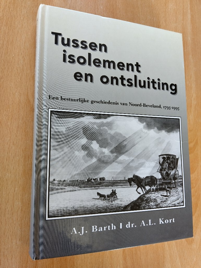 Nr. 230 A.J. Barth e.a. Tussen isolement en ontsluiting, Ophalen of Verzenden, Zo goed als nieuw, Bart, A.J. e.a.