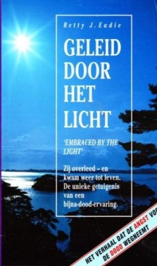Geleid Door Het Licht - Betty J. Eadie, Verzenden, Zo goed als nieuw, Overige onderwerpen, Achtergrond en Informatie