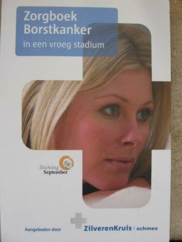 Zorgboek Borstkanker in een vroeg stadium, Ophalen of Verzenden, Gelezen, Ziekte en Allergie