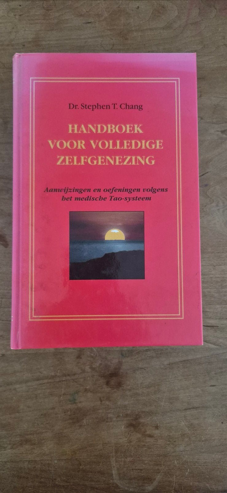 Handboek voor Volledige Zelfgenezing - Dr. Stephen T. Chang, Boeken, Ophalen of Verzenden