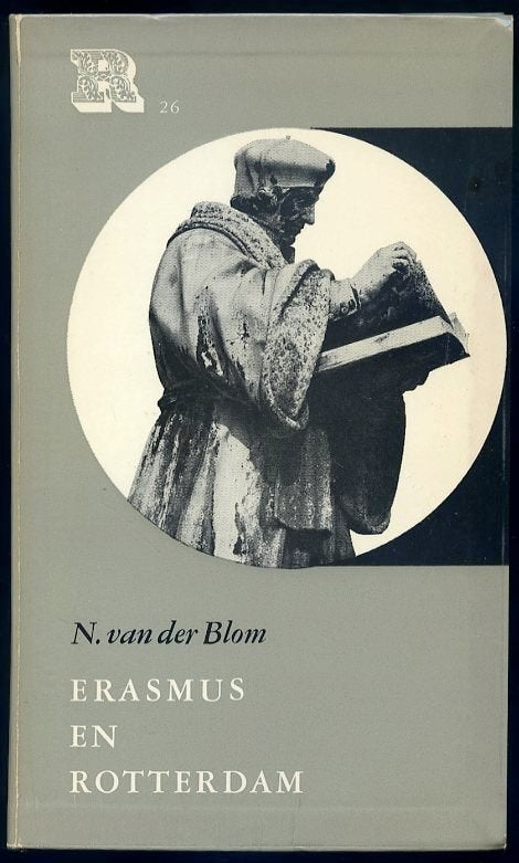 Erasmus en Rotterdam, drs. N. van der Blom, Gelezen, 15e en 16e eeuw, Drs. N. van der Blom, Ophalen of Verzenden
