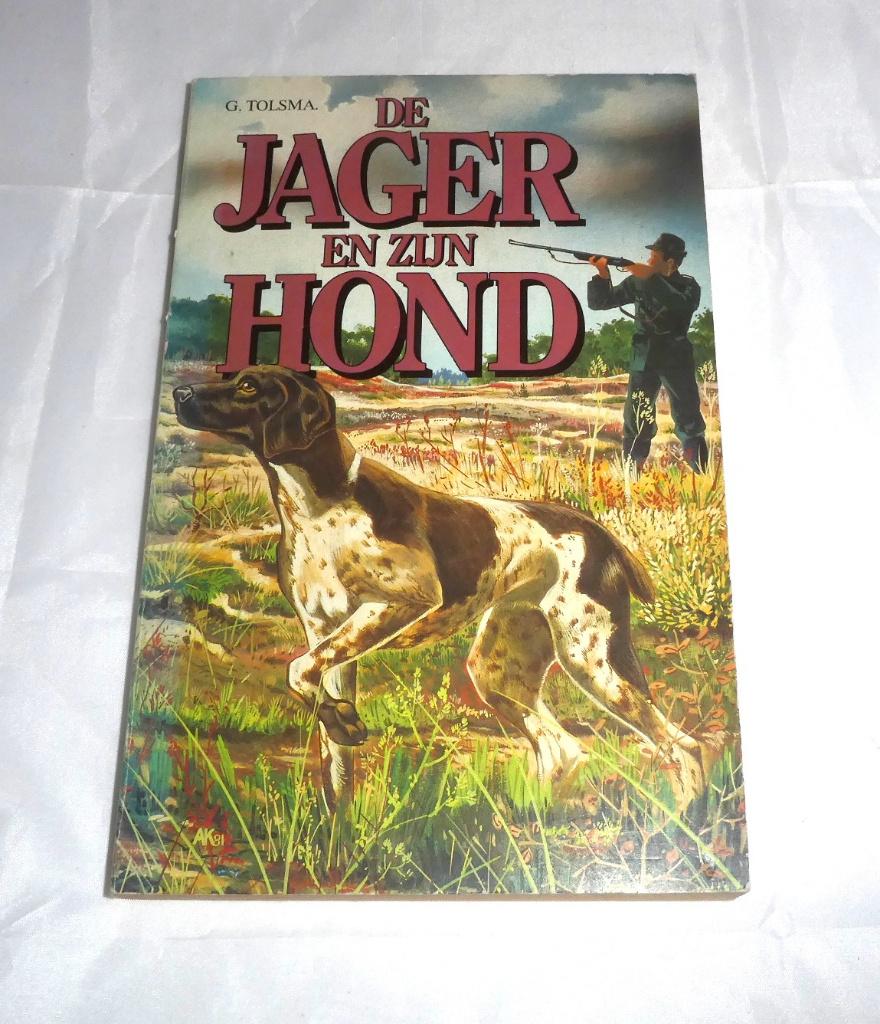 G. Tolsma De jager en zijn hond, Ophalen of Verzenden, Gebruikt
