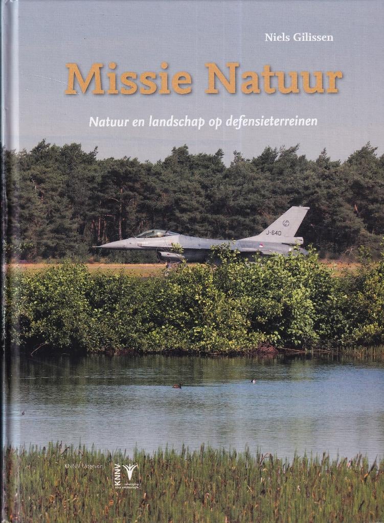 Missie natuur: natuur en landschap op defensieterreinen, Ophalen of Verzenden, Gelezen