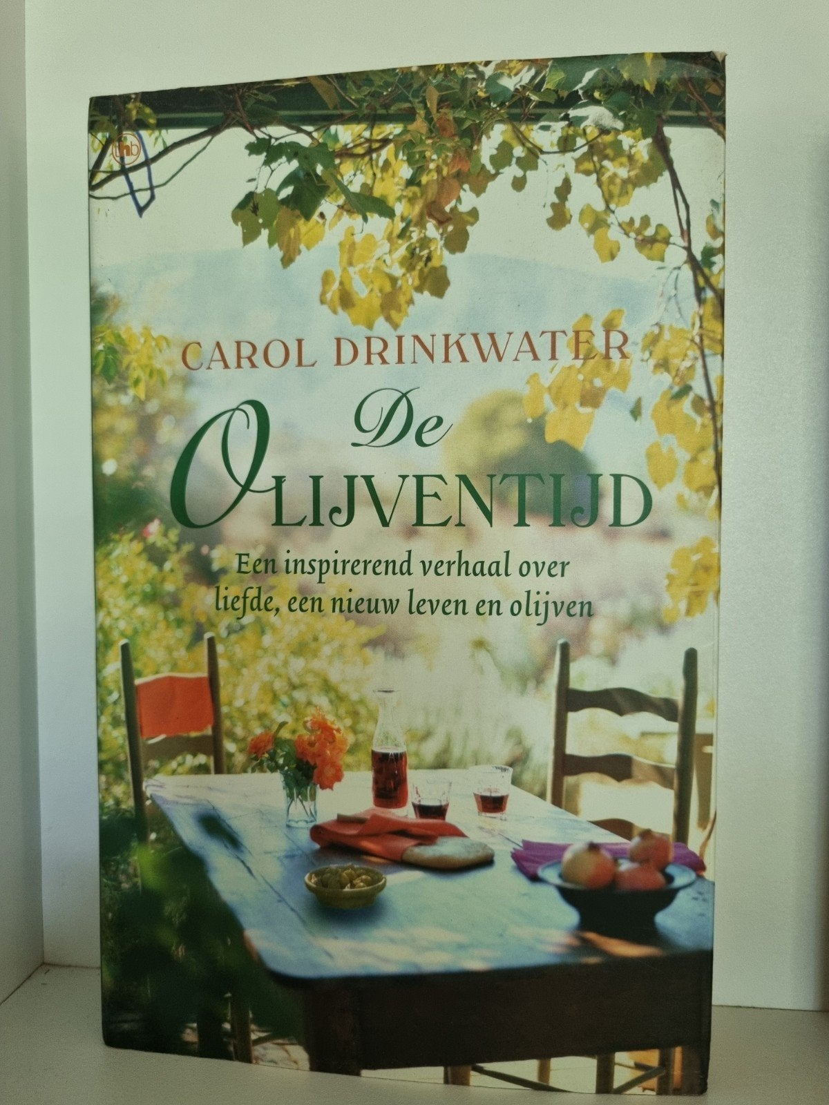 Carol Drinkwater - De Olijvenoogst & De Olijventijd, Ophalen of Verzenden