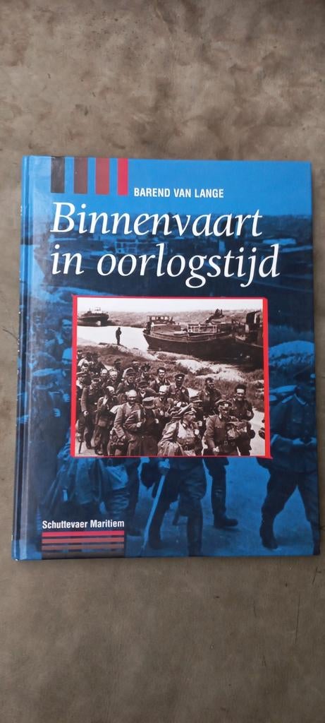 Binnenvaart in oorlogstijd - Barend van Lange, Ophalen of Verzenden, Zo goed als nieuw, Overige onderwerpen