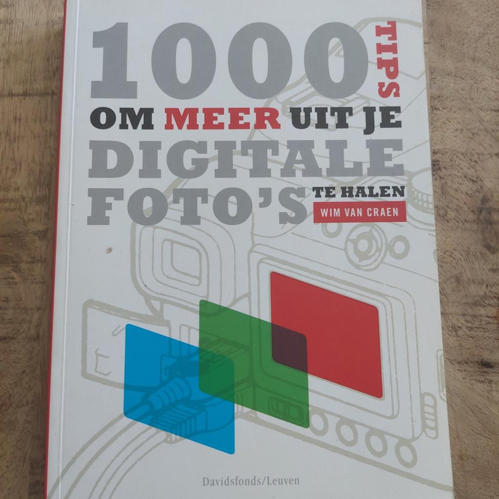 1000 tips om meer uit je digitale foto´s te halen, Boeken, Ophalen of Verzenden, Zo goed als nieuw, W. Van Craen