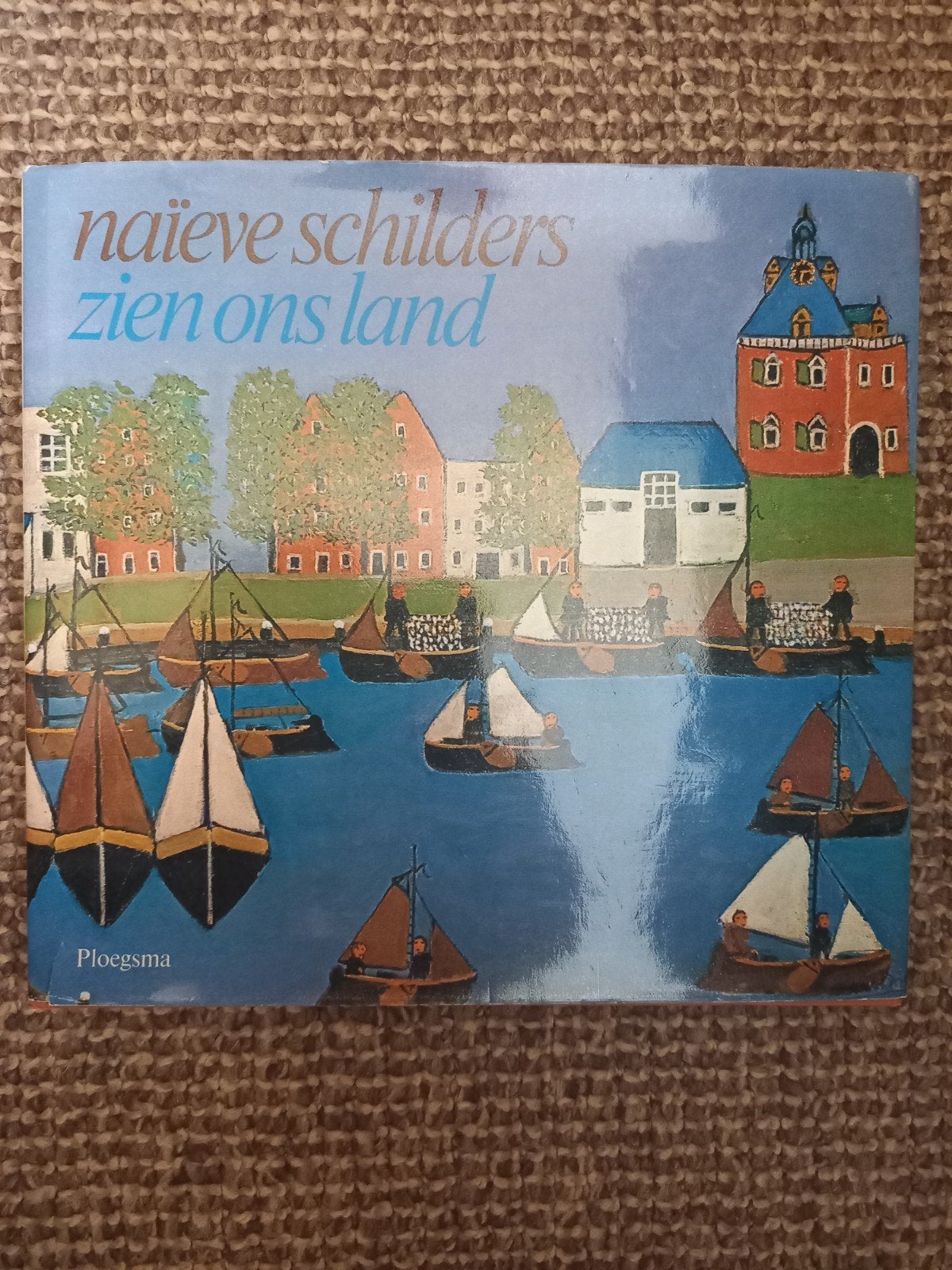 w03 Naïeve Schilders Zien Ons Land - Ploegsma, Ophalen of Verzenden, Gelezen, Overige onderwerpen, Onbekend