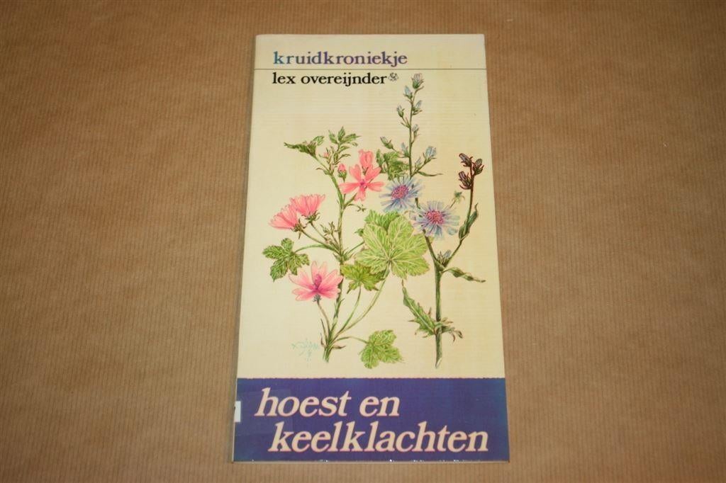 Hoest en keelklachten Lex Overeijnder [Kruidkroniekje], Ophalen of Verzenden, Gelezen